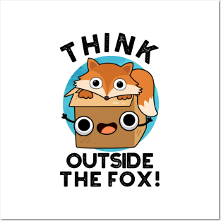 Think Outsife The Fox Funny Animal Pun Posters and Art